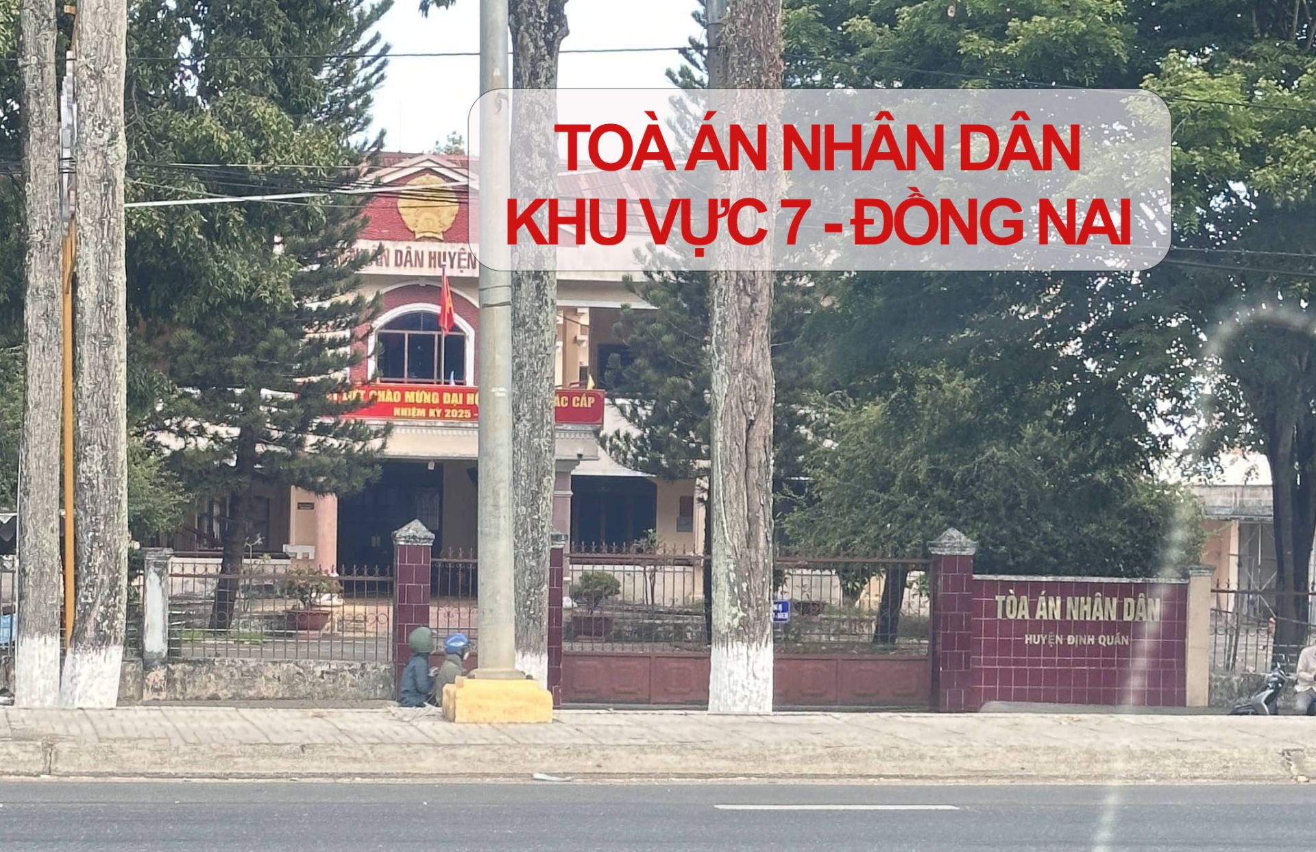 địa chỉ toà án nhân dân khu vực 7 đồng nai